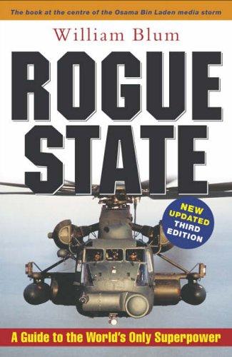 Rogue State: A Guide to the World's Only Superpower