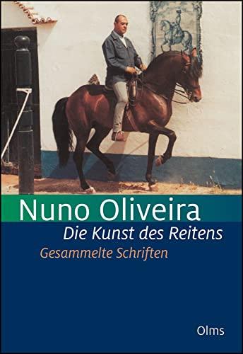 Die Kunst des Reitens. Gesammelte Schriften.: 5 Bde. in einem Band.: 5 Bde. in einem Band. Enthält: Klassische Grundsätze der Kunst Pferde ... an junge Reiter. (Documenta Hippologica)