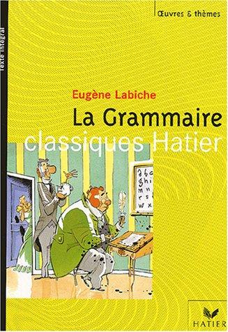 La grammaire. L'anglais tel qu'on le parle