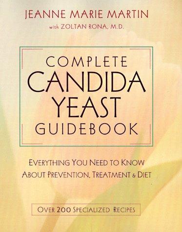 Complete Candida Yeast Guidebook