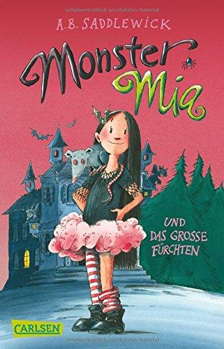 Monster Mia, Band 1: Monster Mia und das große Fürchten