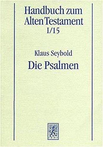 Handbuch zum Alten Testament, Kt, Bd.15, Die Psalmen