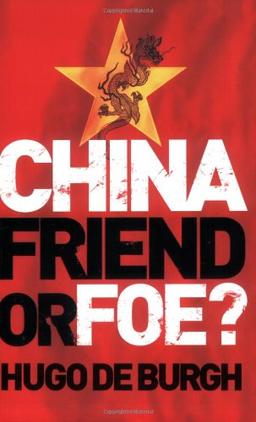 China Friend or Foe?