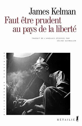 Prudence au pays de la liberté