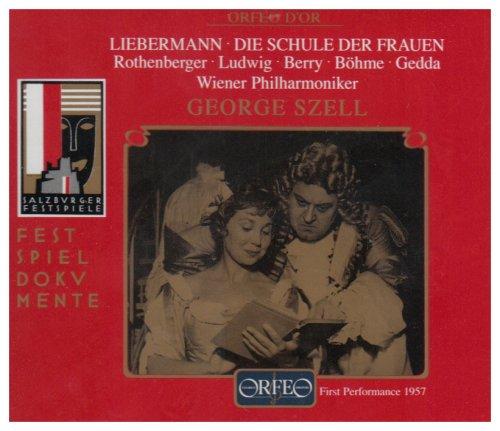 Rolf Liebermann: Die Schule der Frauen