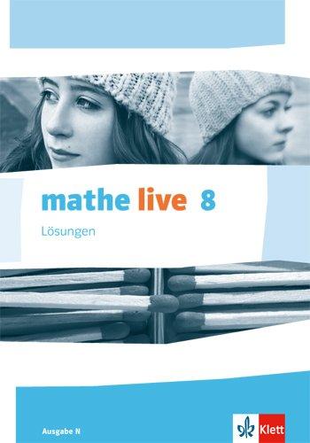 mathe live / Lösungen 8. Schuljahr: Ausgabe N