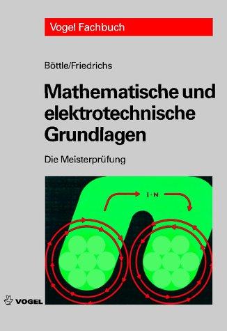 Die Meisterprüfung, Mathematische und elektrotechnische Grundlagen