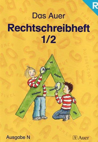 Das Auer Sprachbuch / Das Auer Rechtschreibheft -  Arbeitsheft für die 1./2. Klasse: Ausgabe N  Ausgabe für Linkshänder