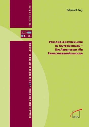 Personalentwicklung in Unternehmen - ein Arbeitsfeld für Erwachsenenpädagogen