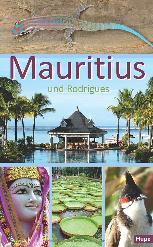 Mauritius: Ein Reiseführer für die Inseln Mauritius und Rodrigues