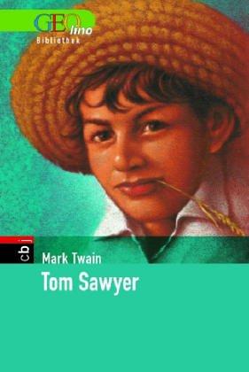 Tom Sawyer. GEOlino Bibliothek