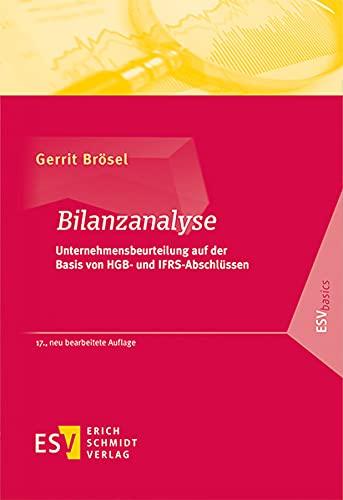 Bilanzanalyse: Unternehmensbeurteilung auf der Basis von HGB- und IFRS-Abschlüssen (ESVbasics)