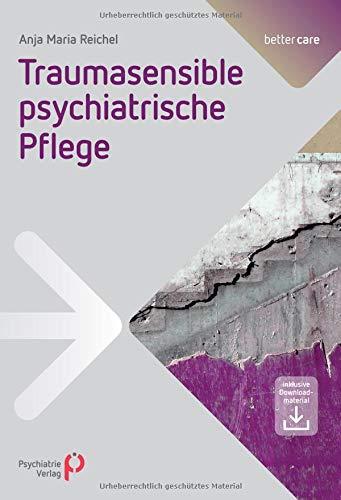 Traumasensible psychiatrische Pflege