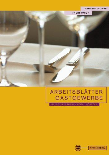 Arbeitsblätter Gastgewerbe Fachstufe 1 Lehrerausgabe