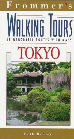 Frommer's Walking Tours: Tokyo (Frommer's Memorable Walks)