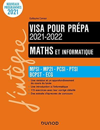 Maths et informatique : visa pour la prépa MPSI, MP2I, PCSI, PTSI, BCPST, ECG : 2021-2022