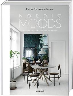 Nordic Moods (EN): A Guide to Successful Interior Decoration