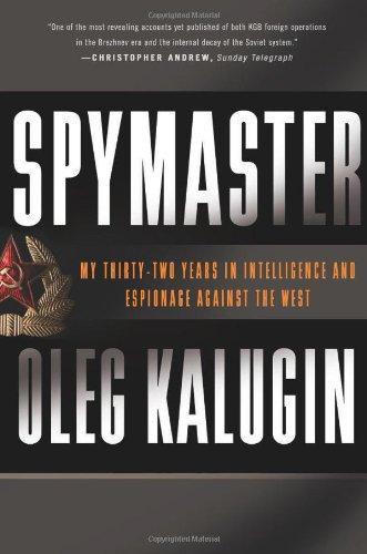 Spymaster: My Thirty-two Years in Intelligence and Espionage Against the West