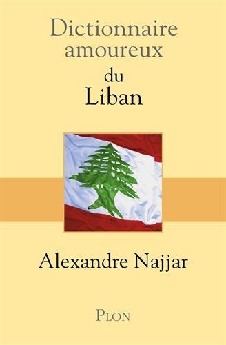 Dictionnaire amoureux du Liban