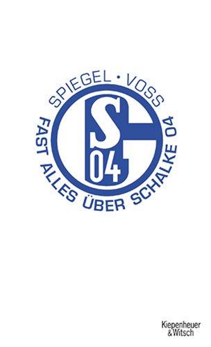 Fast alles über Schalke 04