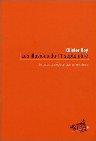 Les illusions du 11 septembre : le débat stratégique face au terrorisme