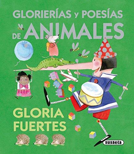 Glorierias y poesías de animales de Gloria Fuertes (El Baúl De Las Historias)