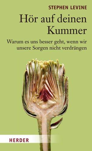 Hör auf deinen Kummer: Warum es uns besser geht, wenn wir unsere Sorgen nicht verdrängen