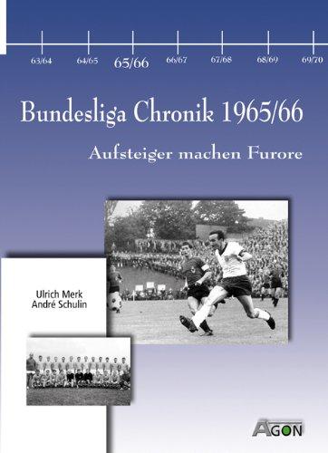 Bundesliga Chronik 1965/66. Aufsteiger machen Furore