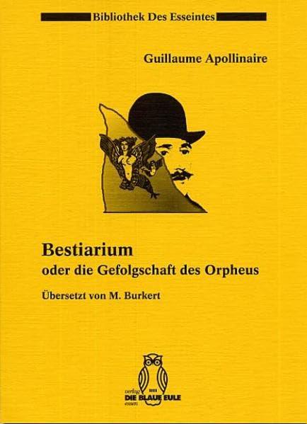 Bestiarium: Oder die Gefolgschaft des Orpheus (Bibliothek des Esseintes)