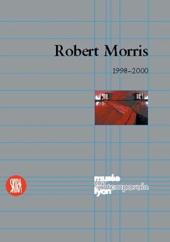 Robert Morris : expositions, Lyon, Musée d'art contemporain, 1998-2000