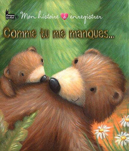 Comme tu me manques...