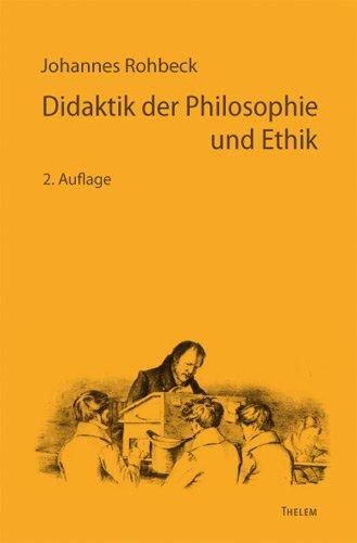 Didaktik der Philosophie und Ethik