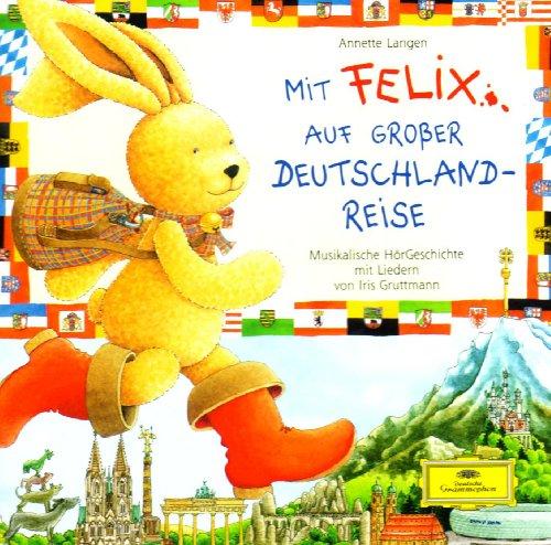 Mit Felix auf großer Deutschlandreise, 1 Audio-CD