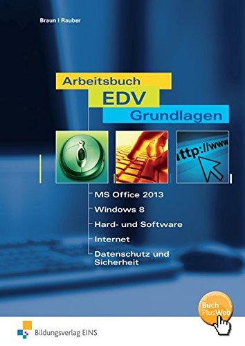 Arbeitsbuch EDV-Grundlagen - Windows 10 und MS-Office 2016: Schülerband