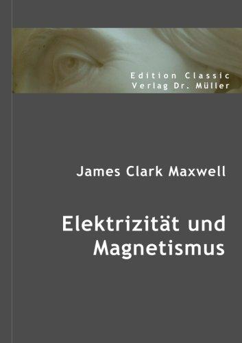 Elektrizität und Magnetismus