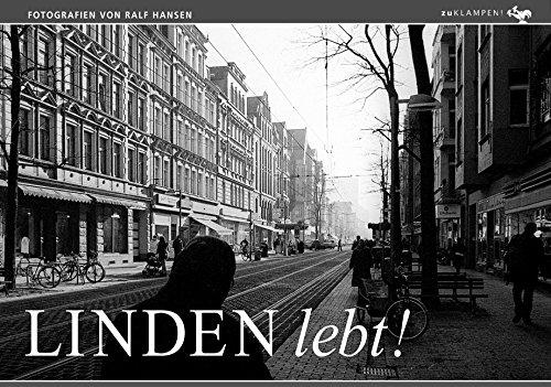 Linden lebt!: Eine fotografische Stadtreise