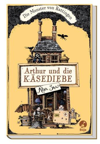 Die Monster von Rattingen: Arthur und die Käsediebe