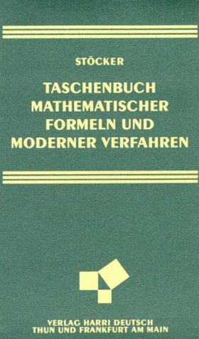 Taschenbuch mathematischer Formeln und moderner Verfahren