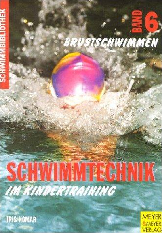 Schwimmbibliothek, Bd.6, Brustschwimmen