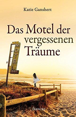 Das Motel der vergessenen Träume