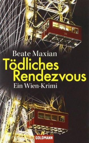 Tödliches Rendezvous: Ein Fall für Sarah Pauli 1 - Ein Wien-Krimi