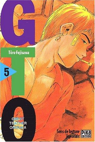 GTO (Great teacher Onizuka). Vol. 5