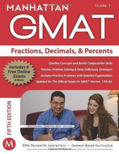 Fractions, Decimals, & Percents GMAT Strategy Guide, 5th Edition (Manhattan GMAT Preparation Guide: Pre-Algebra)