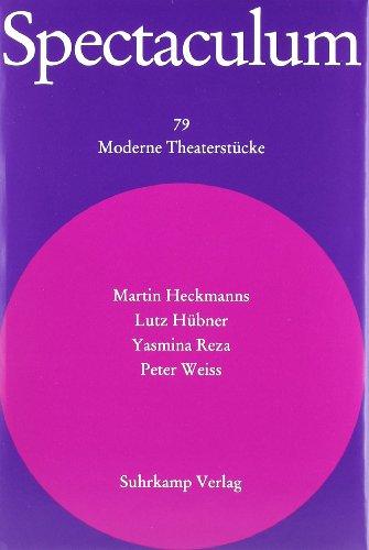 Spectaculum 79: Vier moderne Theaterstücke: Kommt ein Mann zur Welt / Ehrensache / Der Gott des Gemetzels / Inferno