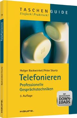 Telefonieren: Professionelle Gesprächstechniken