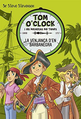 Tom O'Clock 4. La venjança d'en Barbanegra