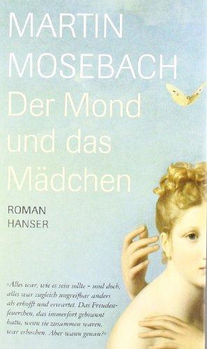 Der Mond und das Mädchen - Roman