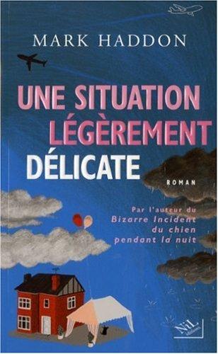 Une situation légèrement délicate