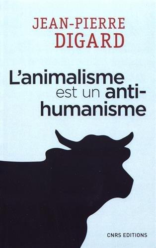 L'animalisme est un antihumanisme