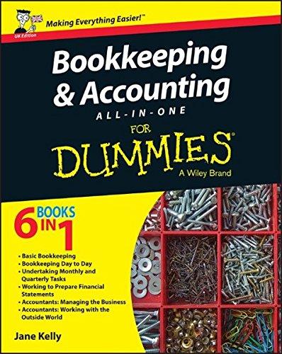 Bookkeeping and Accounting All-in-One For Dummies - UK: UK Edition